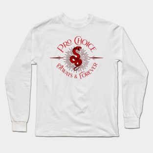 Pro-Choice Long Sleeve T-Shirt